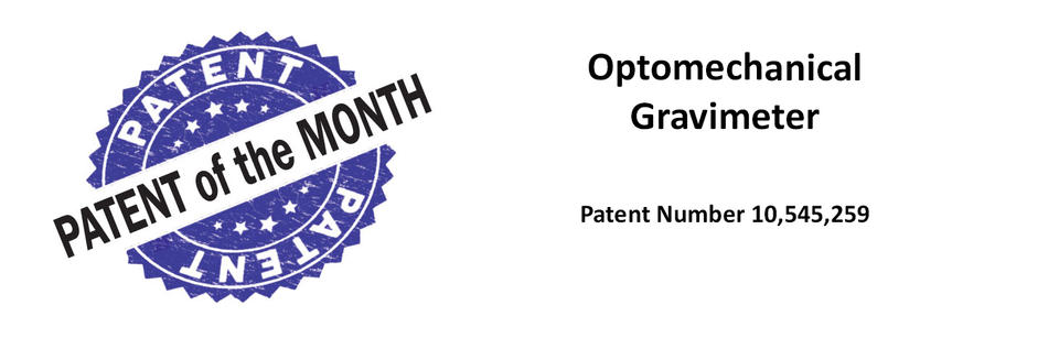 Patent of the Month: Optomechanical gravimeter, patent number 10,545,259