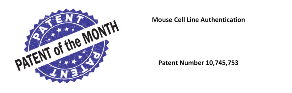 Banner with text: "Patent of the Month - Mouse Cell Line Authentication - Patent 10,745,753"