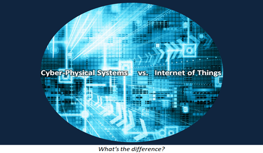 Cyber-physical systems vs. internet of things