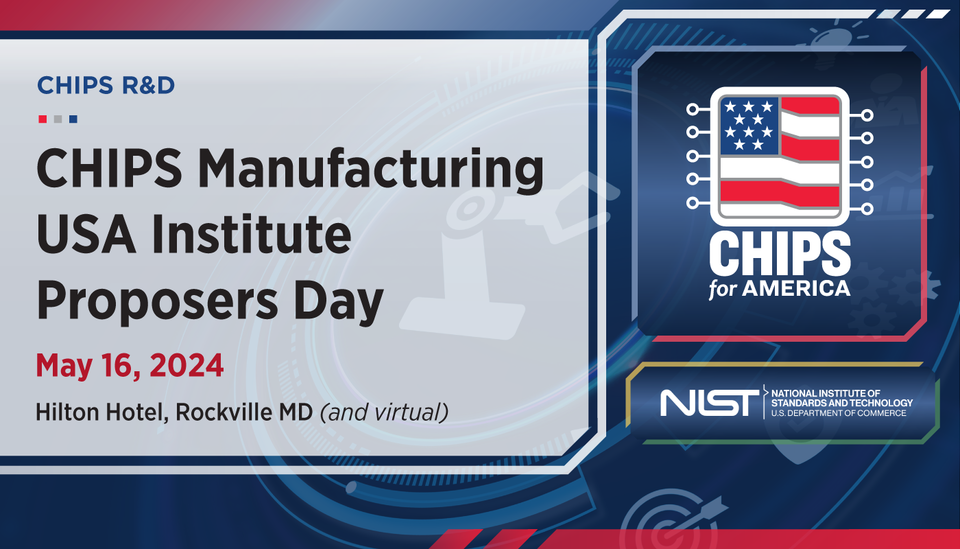 CHIPS Manufacturing USA Institute Proposers Day