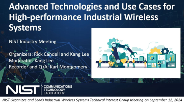 NIST Hosts Industry Meeting on Advanced Technologies and Use Cases for High-performance Industrial Wireless Systems