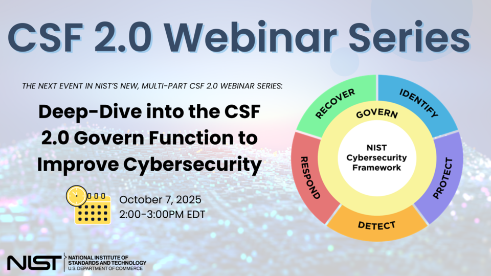 CSF 2.0 Webinar Series: Deep-Dive into the CSF 2.0 Govern Function to Improve Cybersecurity