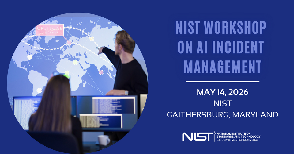 NIST AI Incident Management Workshop