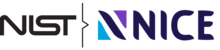 National Initiative for Cybersecurity Education (NICE) National Initiative for Cybersecurity Education (NICE)
