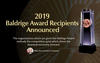 2019 Baldrige Award Recipients Announced. The organizations which are given the Baldrige Award embody the competitive spirit which drives the American economy forward. -Wilbur Ross, Secretary of Commerce