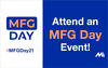 MFG Day - Attend an MFG Day Event! #MFGDay21
