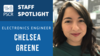 Staff Spotlight Graphic with a headshot of Chelsea Greene that reads "Staff Spotlight Electronic Engineer Chelsea Greene"
