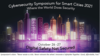 Cybersecurity Symposium for Smart Cities 2021