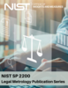 Graphic image with scale in front and person typing on a laptop in the background. Text on image reads: NIST Office of Weights and Measures, NIST SP 2200 Legal Metrology Publication Series.