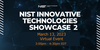 NIST Innovative Technologies Showcase 2 March 2023