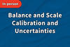 Balance and Scale Calibration and Uncertainties thumbnail