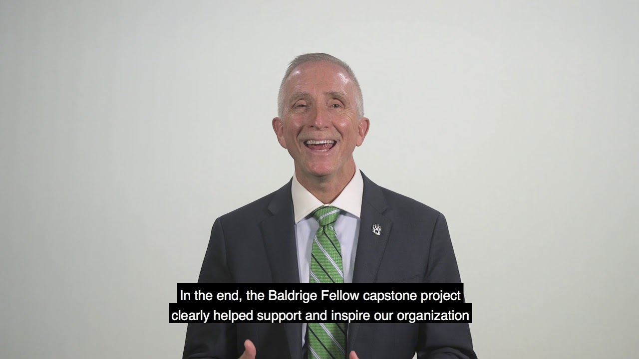 Why Support A Baldrige Fellow?