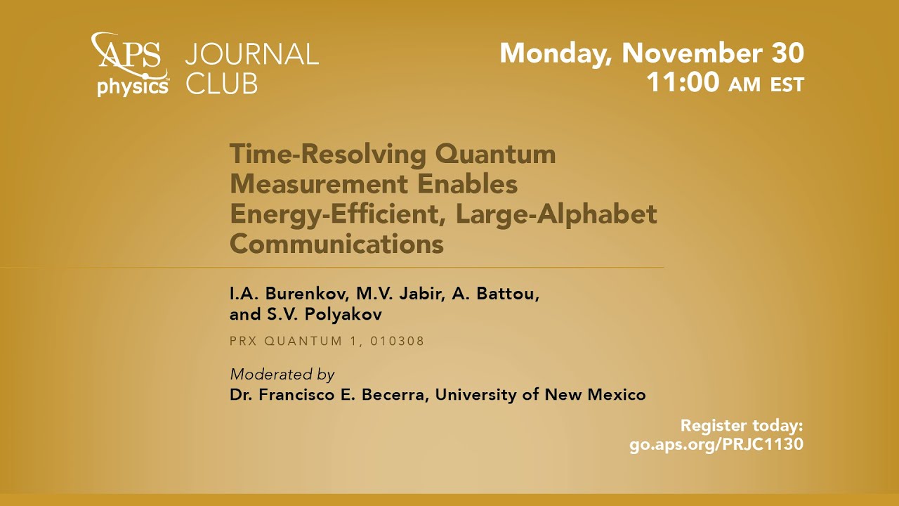 PRJC: “Time-Resolving Quantum Measurement Enables Energy-Efficient, Large-Alphabet Communication.”