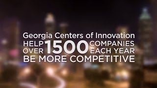 Georgia Centers of Innovation: Connect. Compete. Grow.